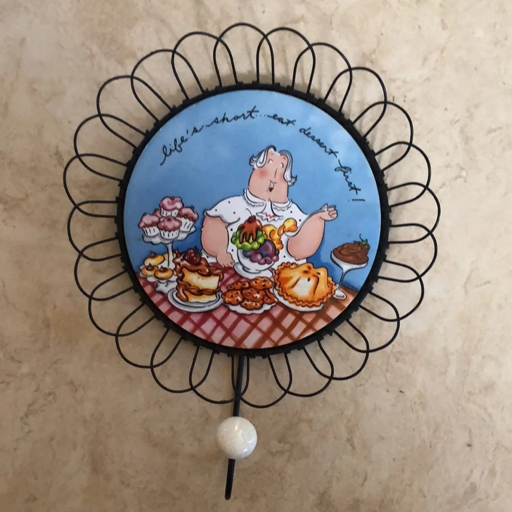 Tracey Flickinger kitchen towel hanger‎ LIFE’S SHORT…EAT DESSERT FIRST
